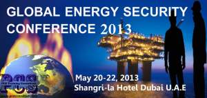 Global Energy Security Conference 2013